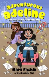 Adventurous Adeline and the Back-to-School Party - 8 Oct 2024