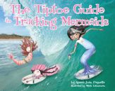 The Tiptoe Guide to Tracking Mermaids - 12 Jun 2012