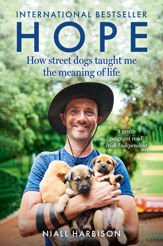 Hope – How Street Dogs Taught Me the Meaning of Life - 31 Aug 2023