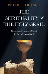 The Spirituality of the Holy Grail - 25 Feb 2022