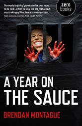 A Year on The Sauce - 16 Jul 2011