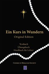 Ein Kurs in Wundern: TEXTBUCH / ÜBUNGSBUCH / HANDBUCH FÜR LEHRER - 24 Jun 2024