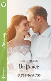 Un fiancé sur mesure - 1 Jul 2022
