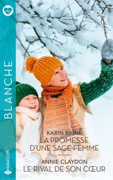 La promesse d'une sage-femme - Le rival de son coeur - 1 Nov 2024