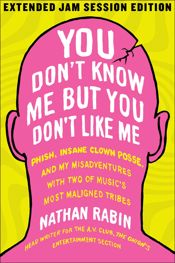 You Don't Know Me but You Don't Like Me - 11 Jun 2013