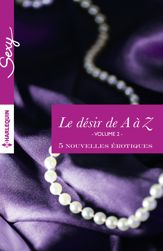 Le désir de A à Z, volume 2 - 1 Nov 2015