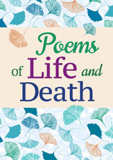 Poems of Life and Death - 12 Aug 2016