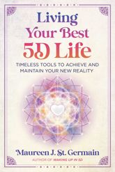 Living Your Best 5D Life - 12 Sep 2024