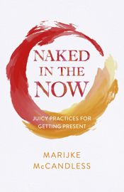 Naked in the Now - 14 May 2024