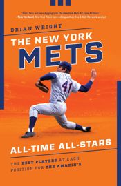 The New York Mets All-Time All-Stars - 24 Feb 2020