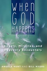 When God Happens: Angels, Miracles, and Heavenly Encounters - 16 Apr 2019