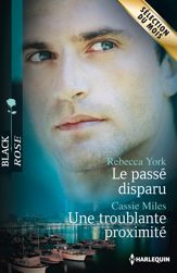 Le passé disparu - Une troublante proximité - 1 Sep 2013