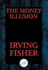 The Money Illusion - 24 Aug 2016