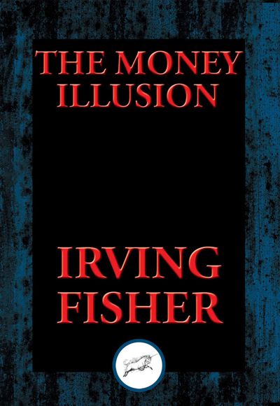 The Money Illusion