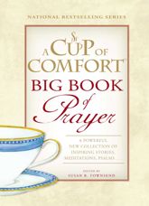 A Cup of Comfort BIG Book of Prayer - 17 Sep 2008