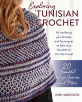 Exploring Tunisian Crochet - 7 Nov 2023