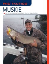 Pro Tactics™: Muskie - 1 May 2008