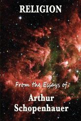 Religion From the Essays of Arhur Schopenhauer - 24 Jan 2013