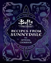 Buffy the Vampire Slayer: Recipes from Sunnydale: The Official Cookbook - 21 Jul 2026