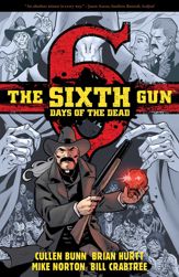 The Sixth Gun: Days of the Dead - 24 Jun 2015