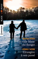 Le voile blanc du danger - Etrangère à son passé - 1 Jan 2017