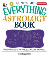 The Everything Astrology Book - 31 Oct 2005