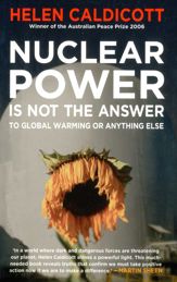 Nuclear Power Is Not The Answer To Global Warming Or Anything Else - 1 Jul 2006