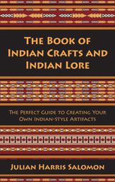 The Book of Indian Crafts and Indian Lore - 20 Jan 2015