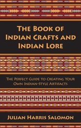 The Book of Indian Crafts and Indian Lore - 20 Jan 2015