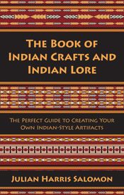 The Book of Indian Crafts and Indian Lore - 20 Jan 2015