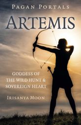 Pagan Portals: Artemis - 29 Mar 2024
