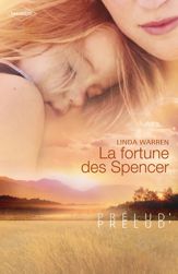 La fortune des Spencer (Harlequin Prélud') - 1 Mar 2011