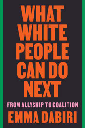 What White People Can Do Next - 22 Jun 2021