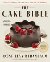 The Cake Bible, 35th Anniversary Edition - 22 Oct 2024