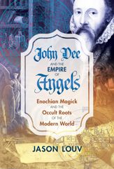 John Dee and the Empire of Angels - 17 Apr 2018