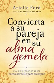 Convierta a su pareja en su alma gemela - 24 Jan 2017