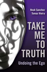 Take Me To Truth: Undoing The Ego - 11 May 2010