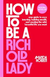 How to Be a Rich Old Lady - 13 Jan 2026
