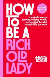 How to Be a Rich Old Lady - 13 Jan 2026