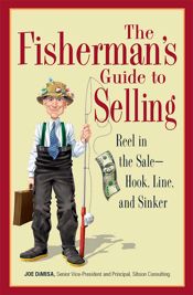 The Fisherman's Guide To Selling - 12 Feb 2007
