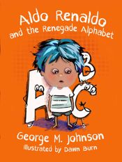 Aldo Renaldo and the Renegade Alphabet - 29 Aug 2023