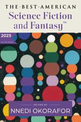 The Best American Science Fiction and Fantasy 2025 - 21 Oct 2025
