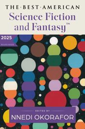 The Best American Science Fiction and Fantasy 2025 - 21 Oct 2025