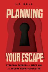 Planning Your Escape - 3 Aug 2021