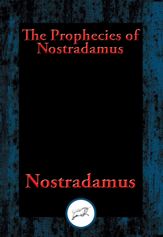 The Prophecies of Nostradamus - 24 Aug 2016