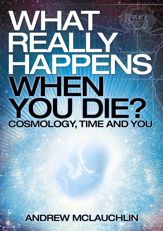 What Really Happens When You Die? - 8 Jan 2016