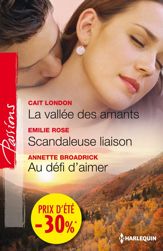 La vallée des amants - Scandaleuse liaison - Au défi d'aimer - 1 Aug 2012