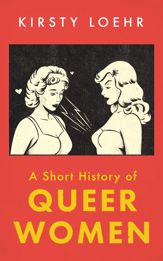 A Short History of Queer Women - 6 Oct 2022