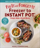 Fix-It and Forget-It Freezer to Instant Pot - 9 Aug 2022