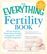 The Everything Fertility Book - 18 Dec 2010